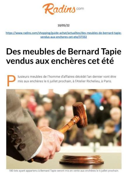 RADINS | DES MEUBLES DE BERNARD TAPIE VENDUS AUX ENCHERES CET ETE | 10 MAI 2022