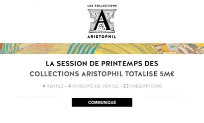 LA SESSION DE PRINTEMPS DES COLLECTIONS ARISTOPHIL TOTALISE 5M€