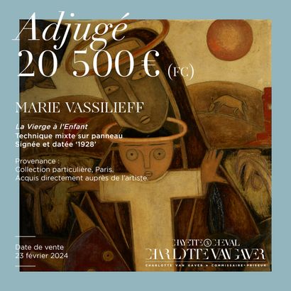 LA VIERGE A L'ENFANT DE MARIE VASSILIEFF, ADJUGEE 20 500€ (fc) LE 23 FEVRIER!
