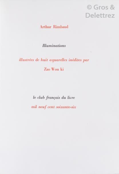 [ZAO WOU KI] Arthur RIMBAUD. Illuminations.

Paris, Le Club Français du Livre, 1&hellip;