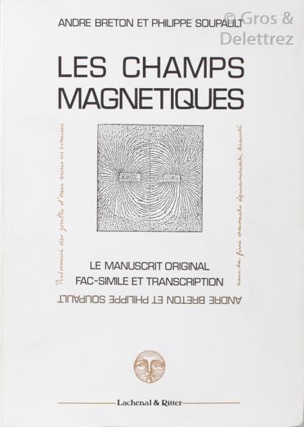 André BRETON et Philippe SOUPAULT. Les Champs magnétiques. Le manuscrit original&hellip;