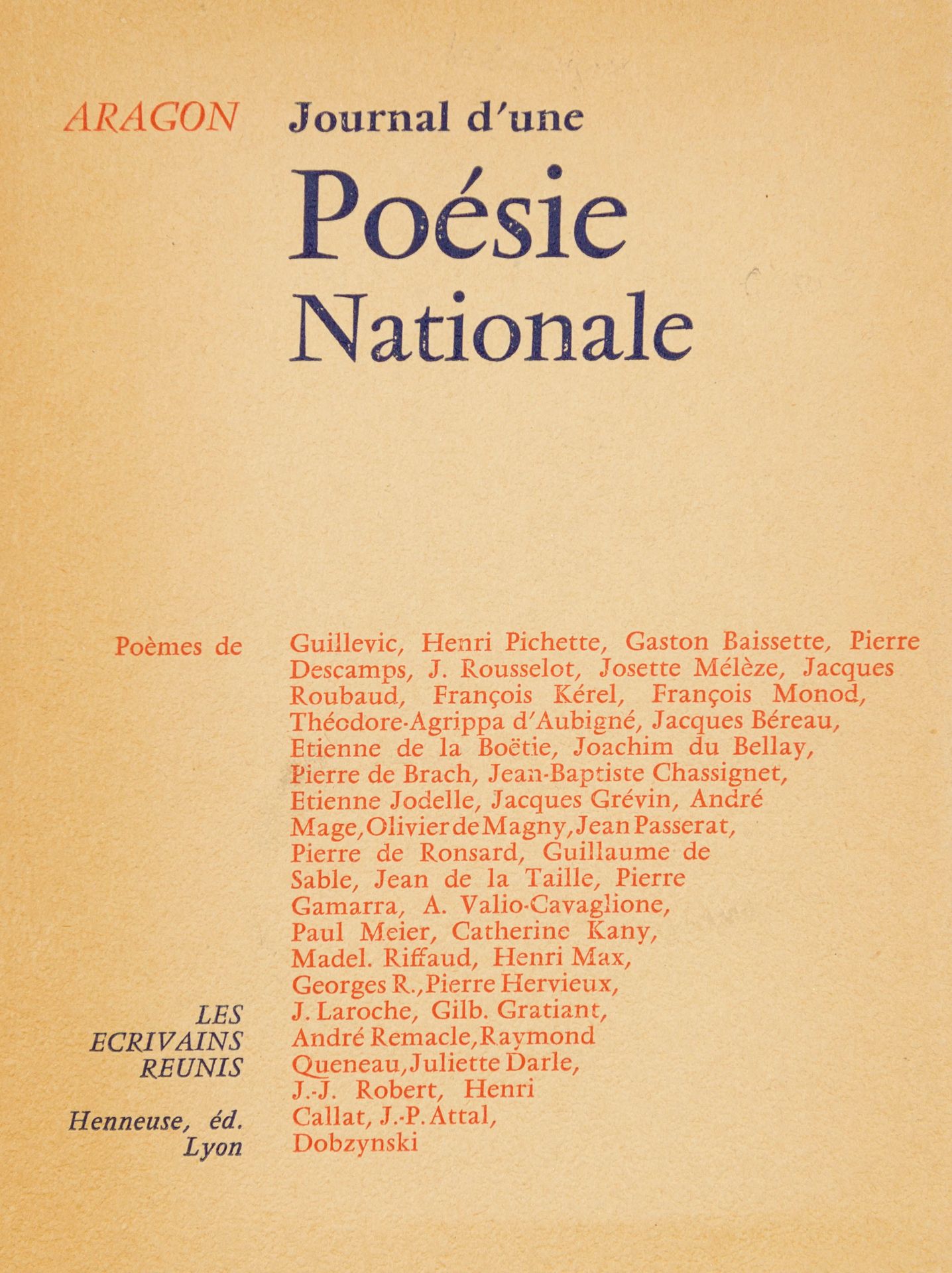 ARAGON, Louis Aragon, Louis (1897-1982), (éd.). Journal d'une Poésie Nationale. &hellip;