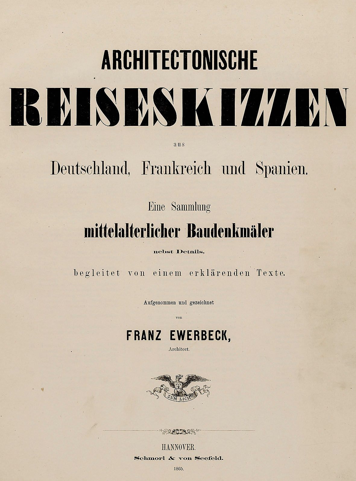 Baudenkmäler. – F. Ewerbeck. Monuments. - F. Ewerbeck. Croquis de voyage archite&hellip;