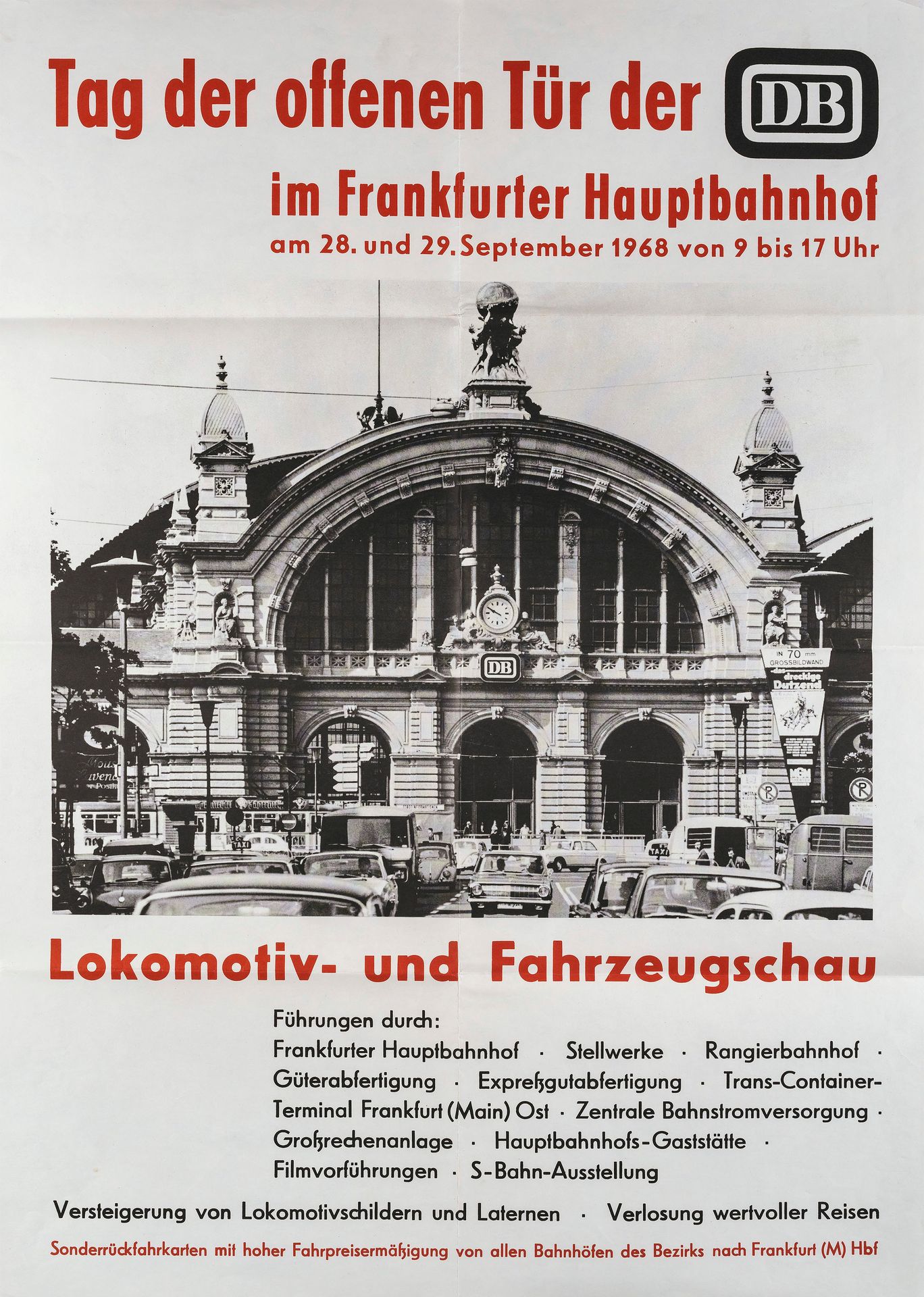 Plakat. – Bundesbahn. 海报。- 联邦铁路。法兰克福主站的开放日。海报，1968年，正门照片后，83.5:59厘米。
折叠的。