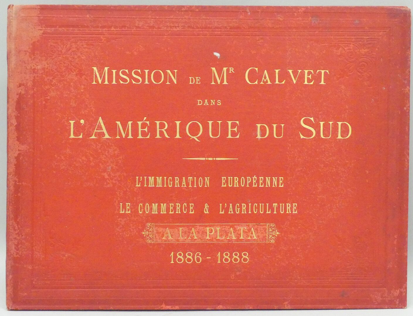 Null [CALVET]. AMÉRIQUE DU SUD. MISSION DE M. A. CALVET. Étude économique des Ré&hellip;