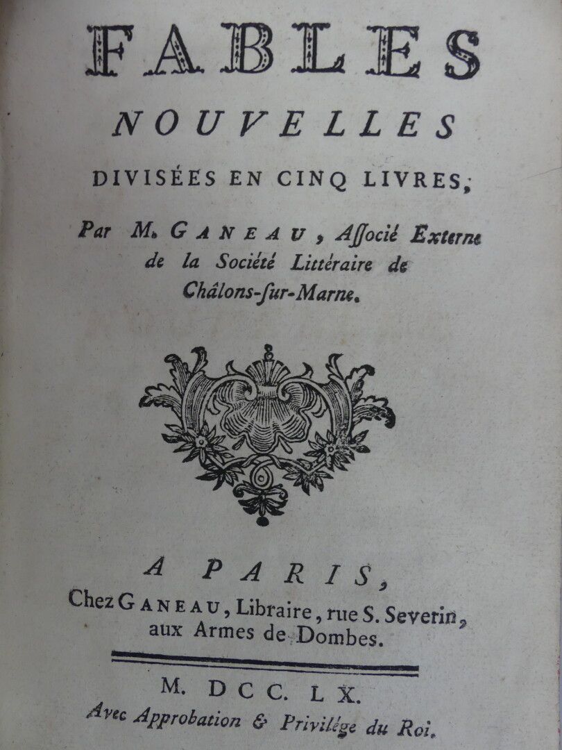 Null GANEAU (Albert). FABLES NOUVELLES, divisées en cinq livres. Paris, Ganeau, &hellip;