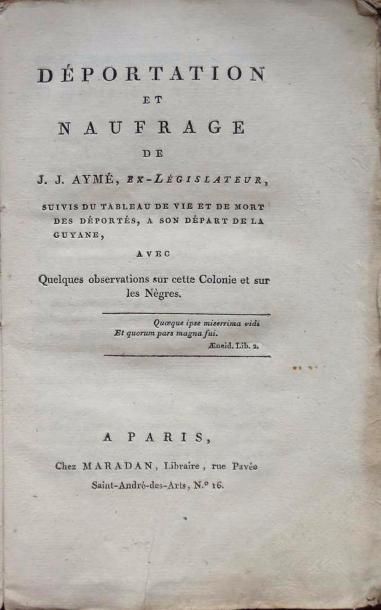 Null 506. [AYMÉ (Jean-Jacques)]. Déportation et Naufrage de J. J. Aymé, Ex-légis&hellip;
