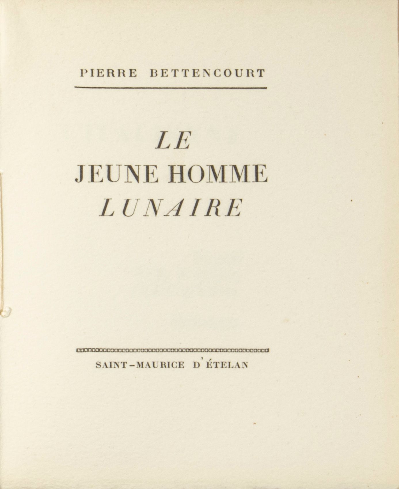 BETTENCOURT Pierre. 新鲜的寓言。[Bettencourt], 1943年。12开本，平装本。
第一版，限量300册。
[BETTENCOUR&hellip;