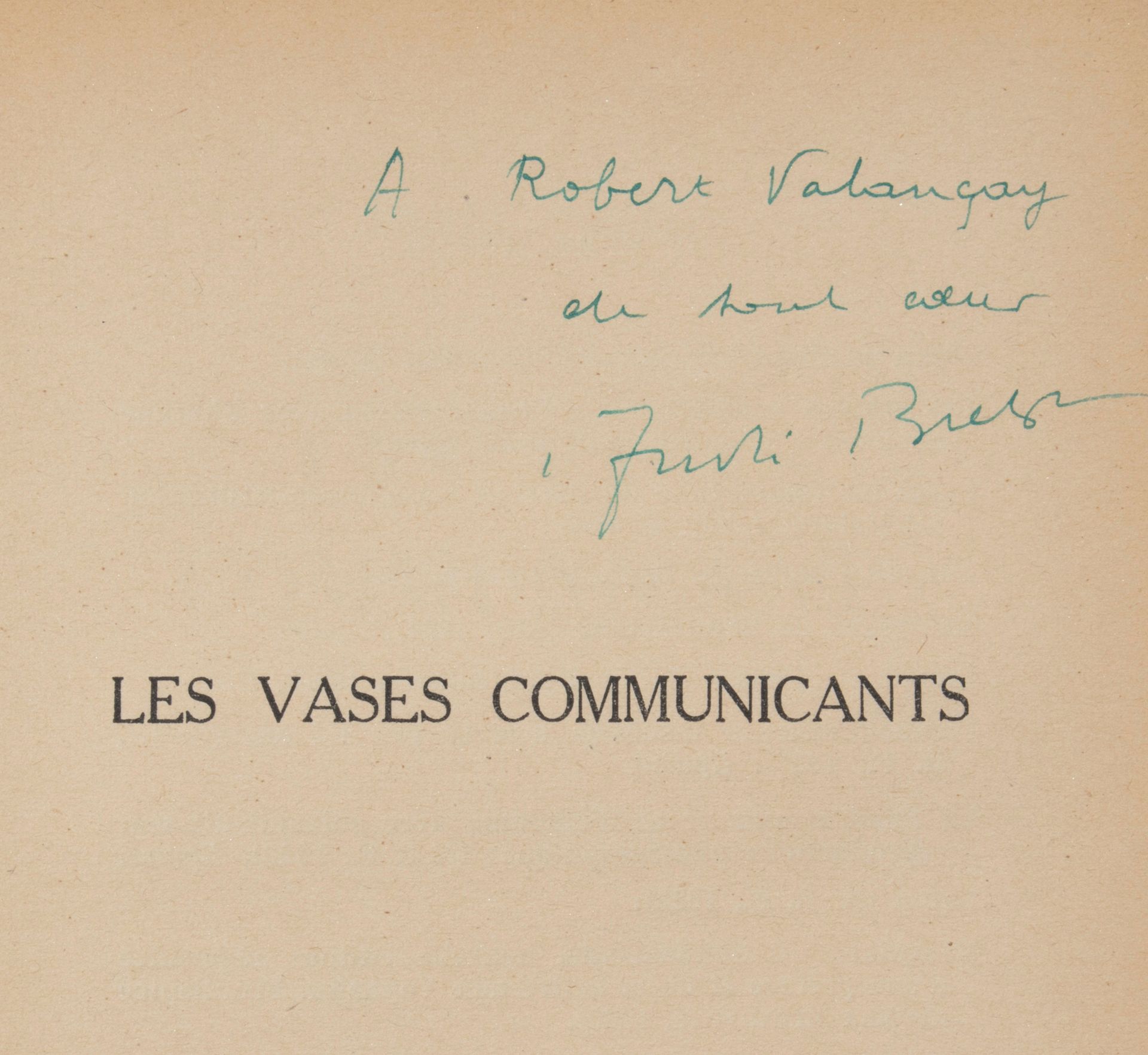 BRETON André. Les Vases communicants. Paris, Cahiers libres, Paris, 1932. In-12,&hellip;