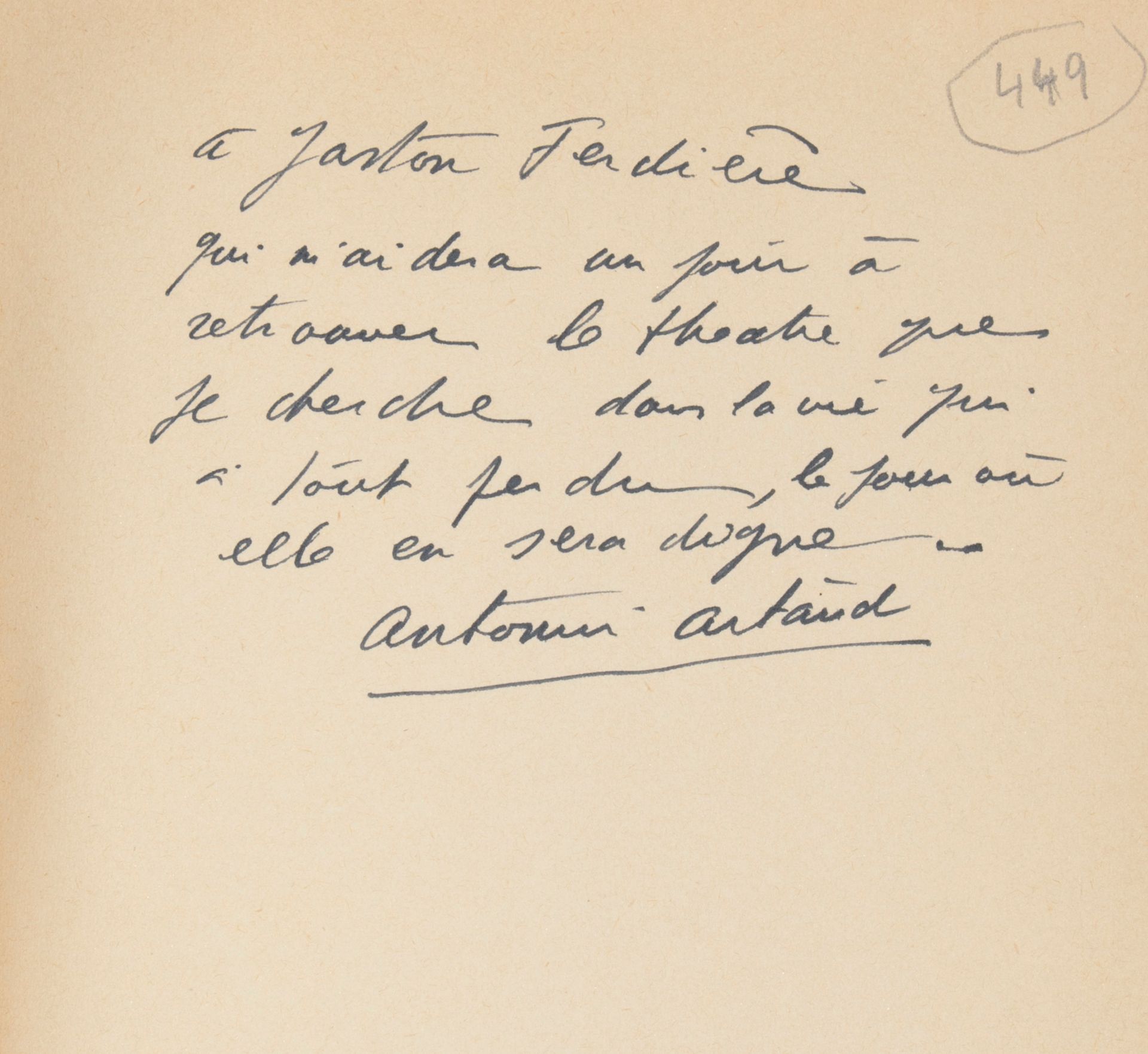 ARTAUD Antonin. 剧院和他的替身。巴黎，NRF，1938年。8英寸平装本。
第一版。
签名的亲笔信："致加斯顿-费迪埃，他将帮助我有一天找到我在寻&hellip;