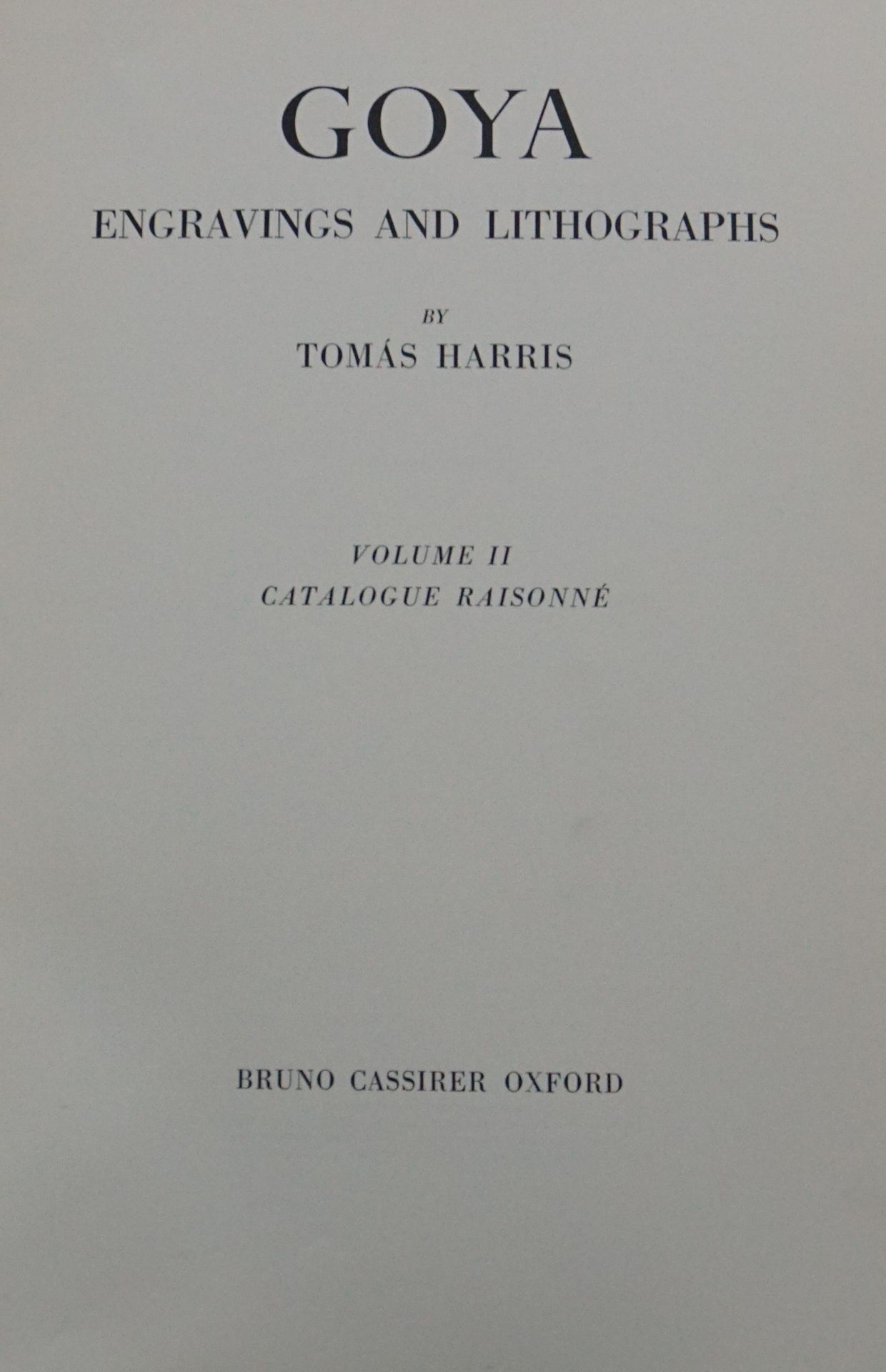 Null Kunst. HARRIS, Thomas. "Goya. Kupferstiche und Lithographien". . Band I (Te&hellip;