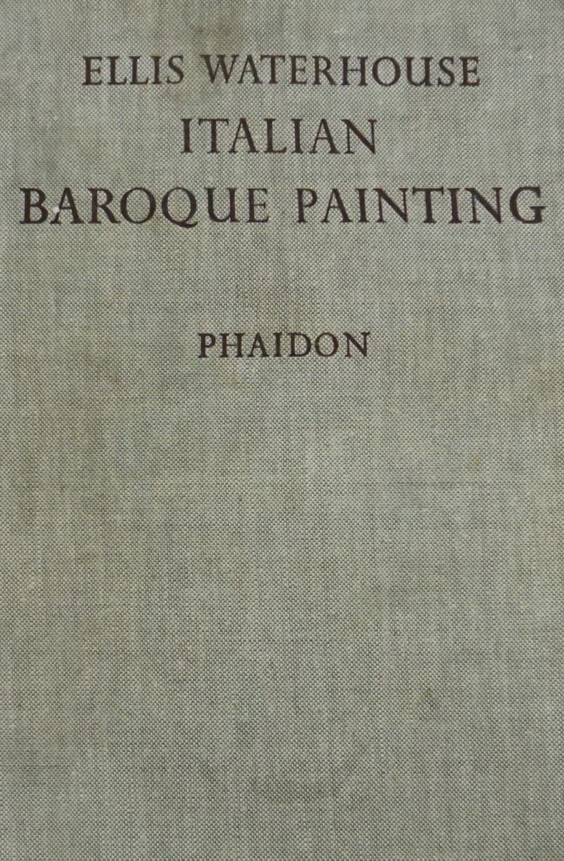 Null Art. WAERHOUSE, Ellis. "La peinture baroque italienne. . Londres, Phaidon, &hellip;