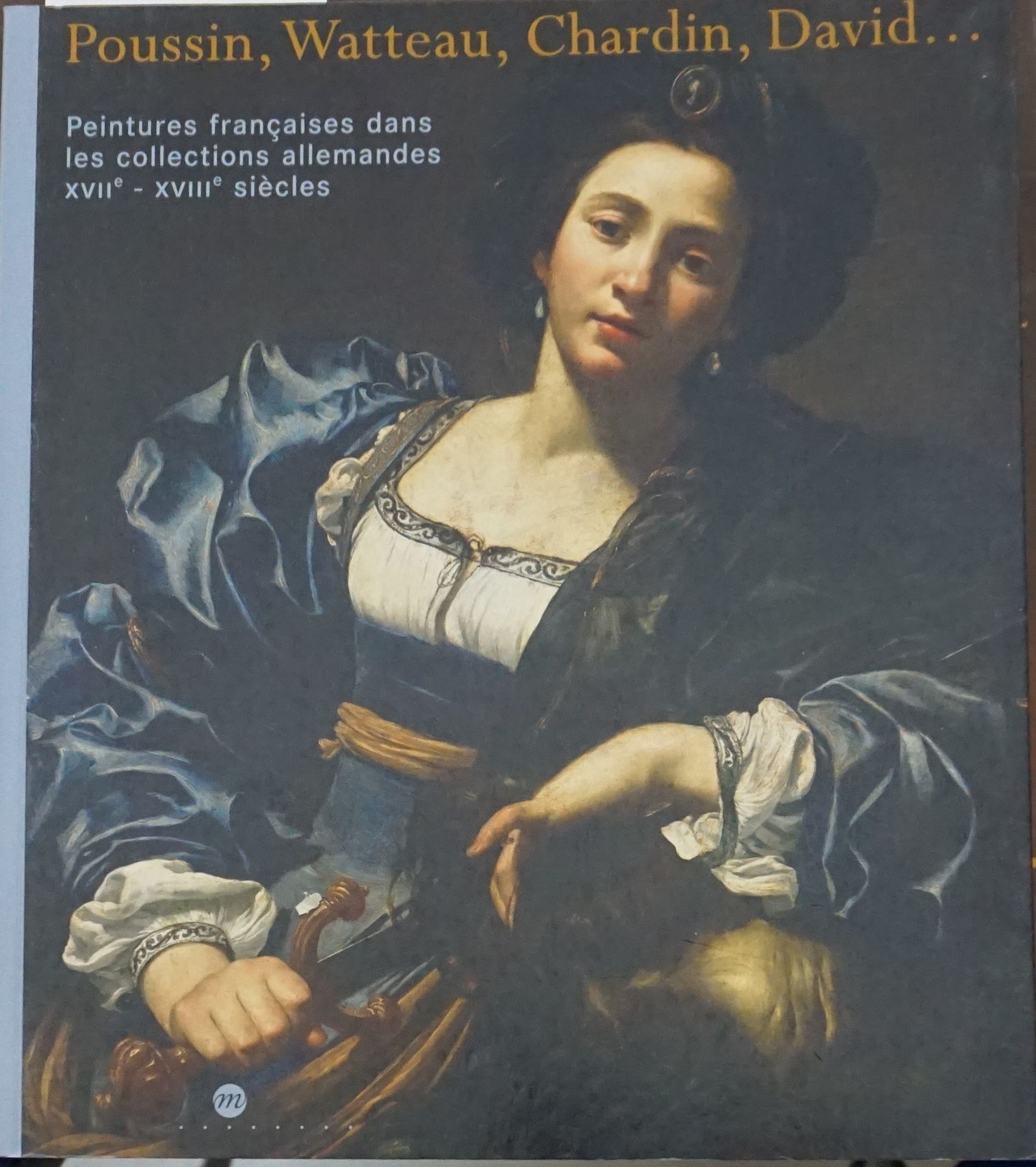 Null Art. ROSENBERG, Pierre. "Poussin, Watteau, Chardin, David...Peintures franç&hellip;
