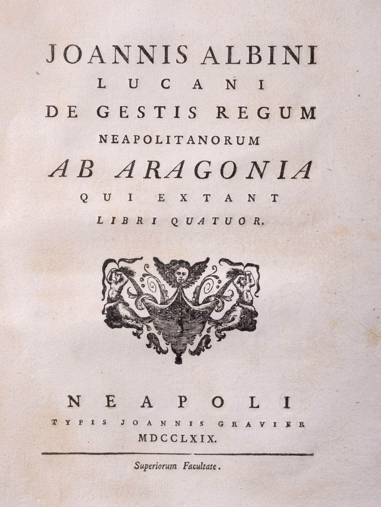 Giovanni Albini Naples - Couronne d'Aragon - Albini, Giovanni - De Rebus Gestis &hellip;