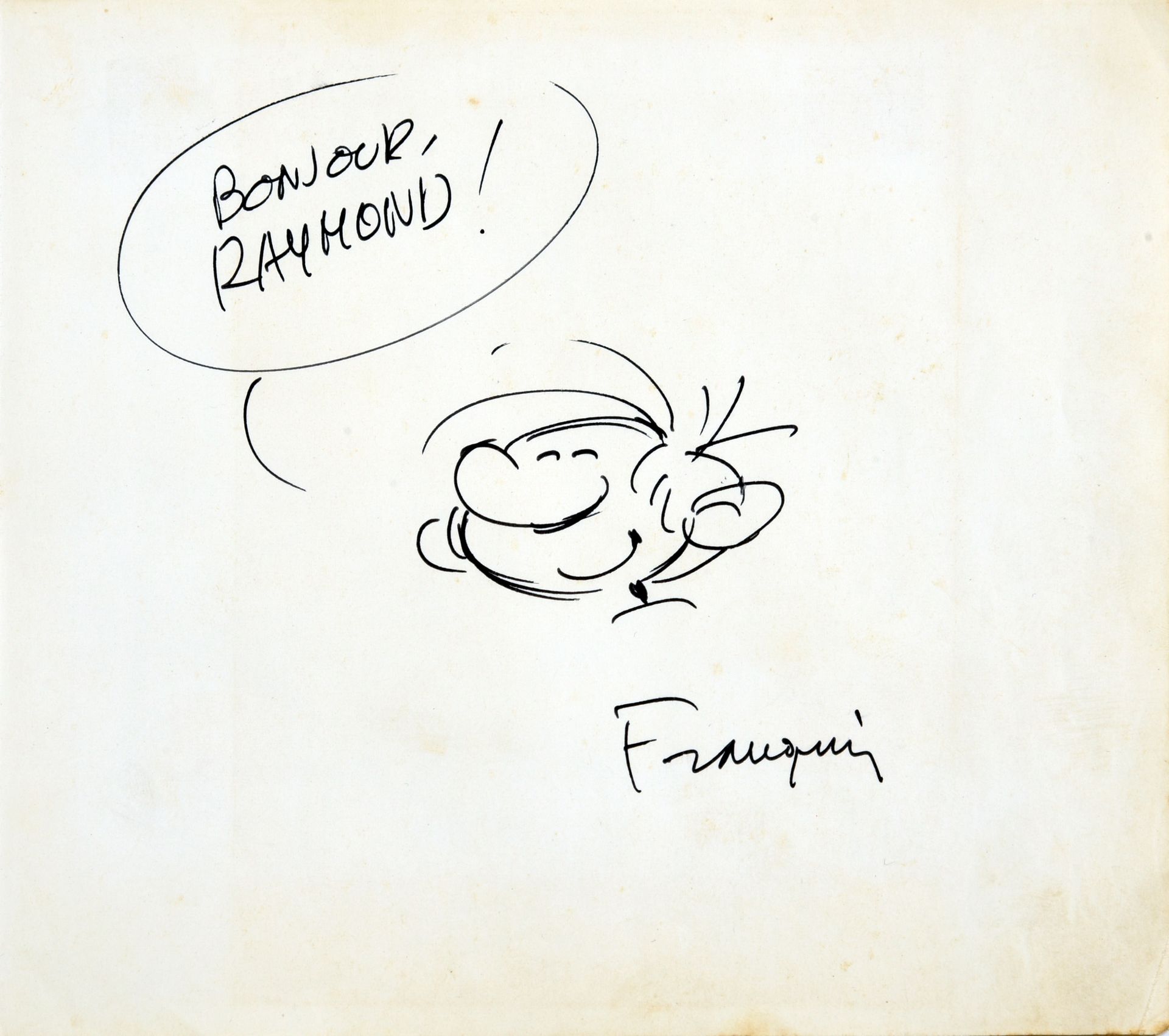 FRANQUIN 献给加斯顿 "Bonjour Raymond"。印度墨水在纸上。在右下方有签名。尺寸 : 15,5 x 15,5 cm