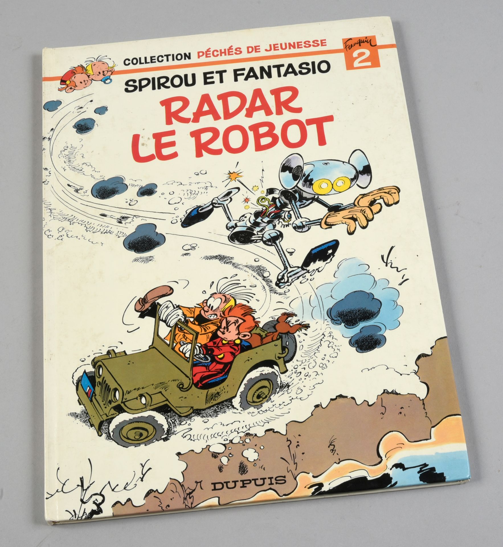 FRANQUIN spirou和fantasio。雷达机器人。杜普斯的第一版，带有加斯顿的钢笔画。有签名和日期的1981年。相册处于接近全新的状态。