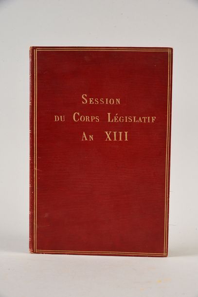 Null Session du Corps législatif. An XIII. [Paris], 1804. In-4, 19,5 x 30 cm, re&hellip;
