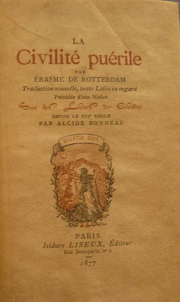 ERASME La civilité puérile trad. En double colonne par Alcide Bonneau et précédé&hellip;