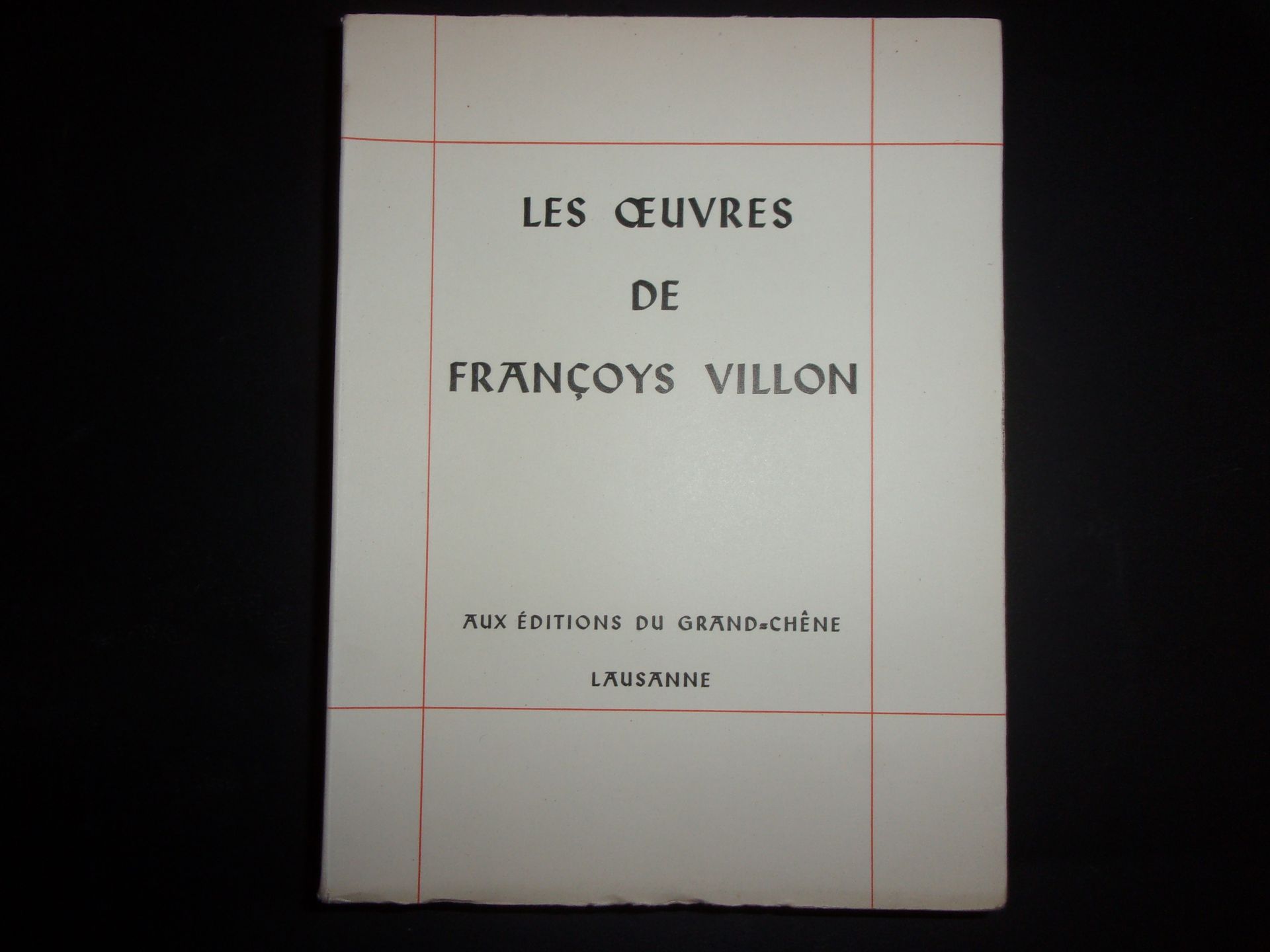 Null 
VILLON, François (GRADASSI). Les œuvres de François Villon. Lausanne : édi&hellip;
