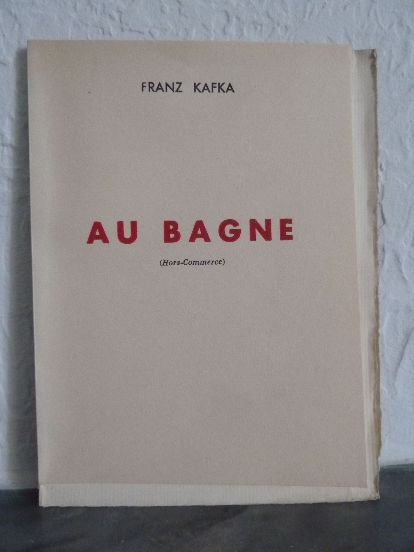 Null (Corti) KAFKA, Franz: Au bagne.马赛：Les cahiers du Sud, 1939。单卷平装，12°，红黑印刷封面，&hellip;