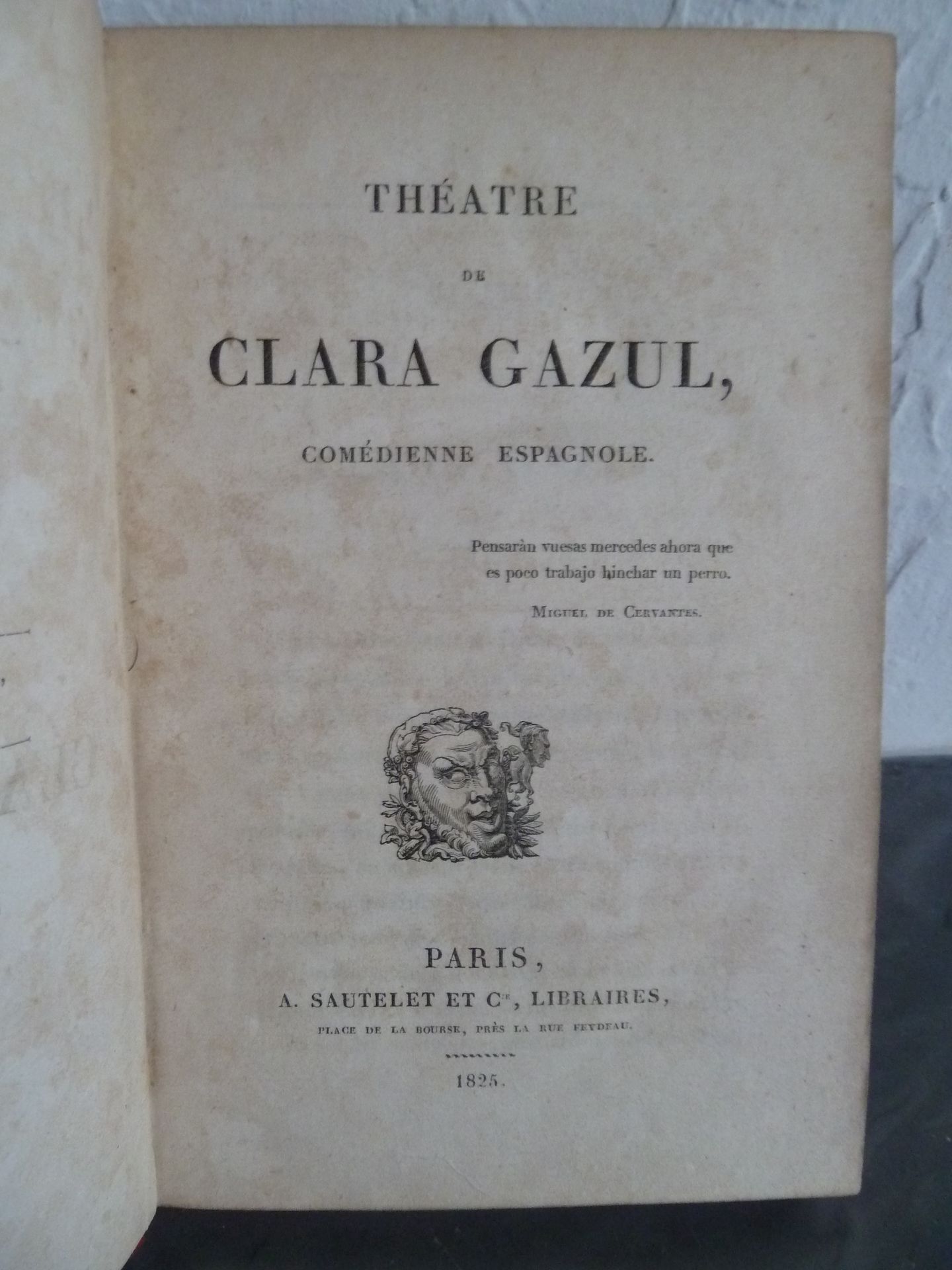 Null [MERIMEE, Prosper]：克拉拉-加苏尔的剧院。西班牙女演员。巴黎: Sautelet, 1825.一卷在8°。大约在1870年，用半红c&hellip;