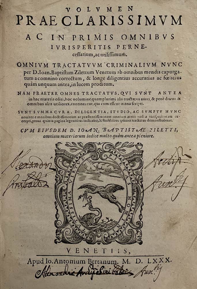 JOHANNES BAPTISTA ZILETTI: Volume Omnium Tractatuum Criminalium, Venezia, Apud A&hellip;