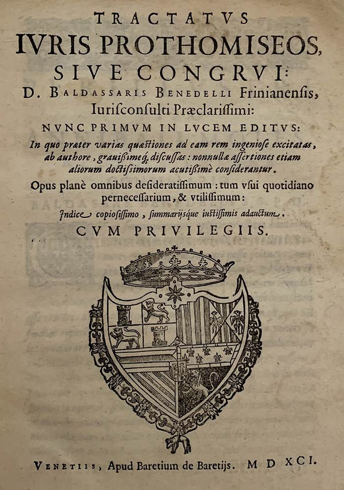 BALDASSARRE BENEDELLI: Tractatus De Iure Prothiomiseus, Venezia, Apud Baretium D&hellip;