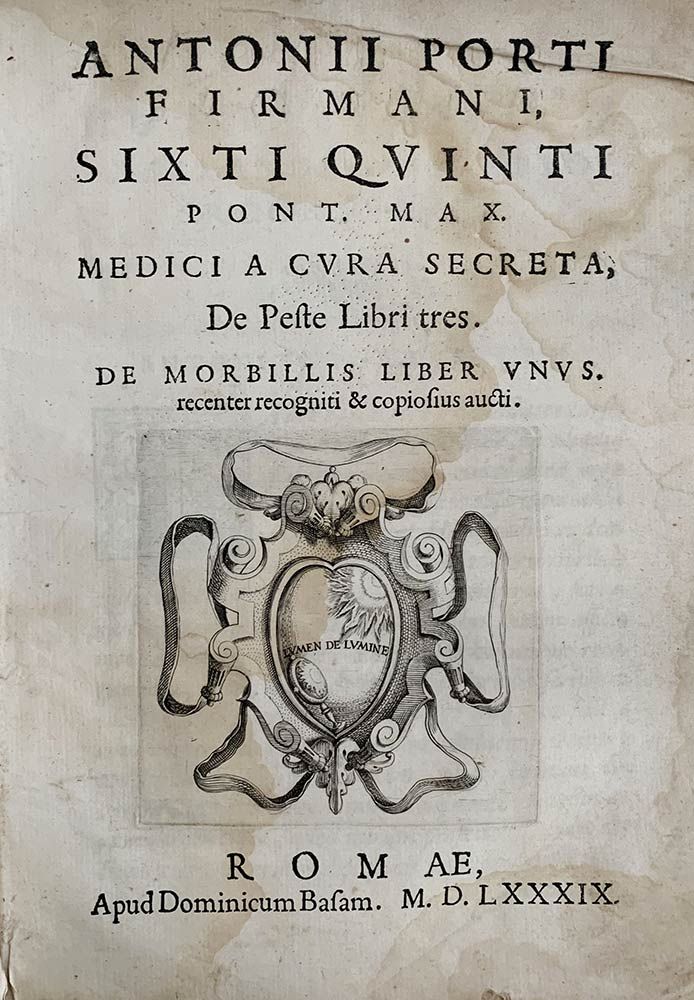 ANTONIUS PORTIUS: De Peste Libri Tres, Roma, Apud Dominicum Basam, 1589 ANTONIUS&hellip;