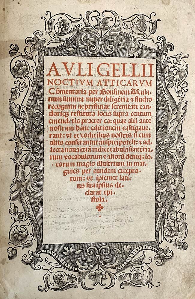 AULUS GELLIUS: Noctium Atticarum Commentaria, Venezia, Ioannes Tacuinus, 1517 AU&hellip;