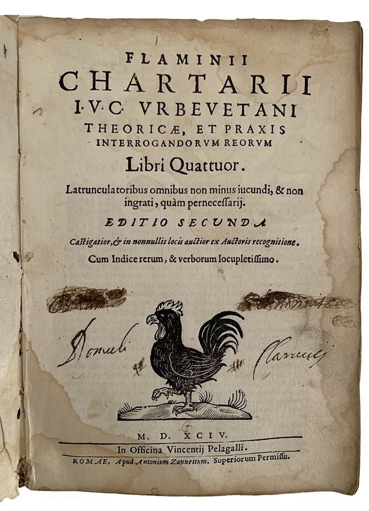 FLAMINIUS CHARTARIUS: Theorice Et Praxis Interrogandum Reorum, Roma, Ex Officina&hellip;