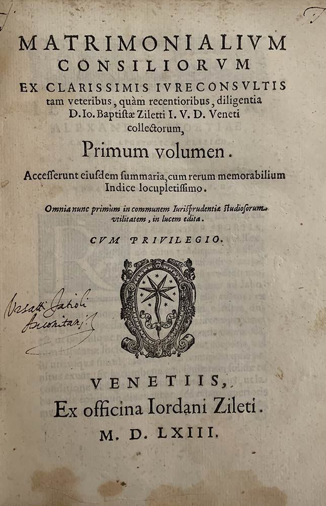 JOHANNES BAPTISTA ZILETTI: Matrimonialium Consiliorum, Venezia, Ex Officina Iord&hellip;