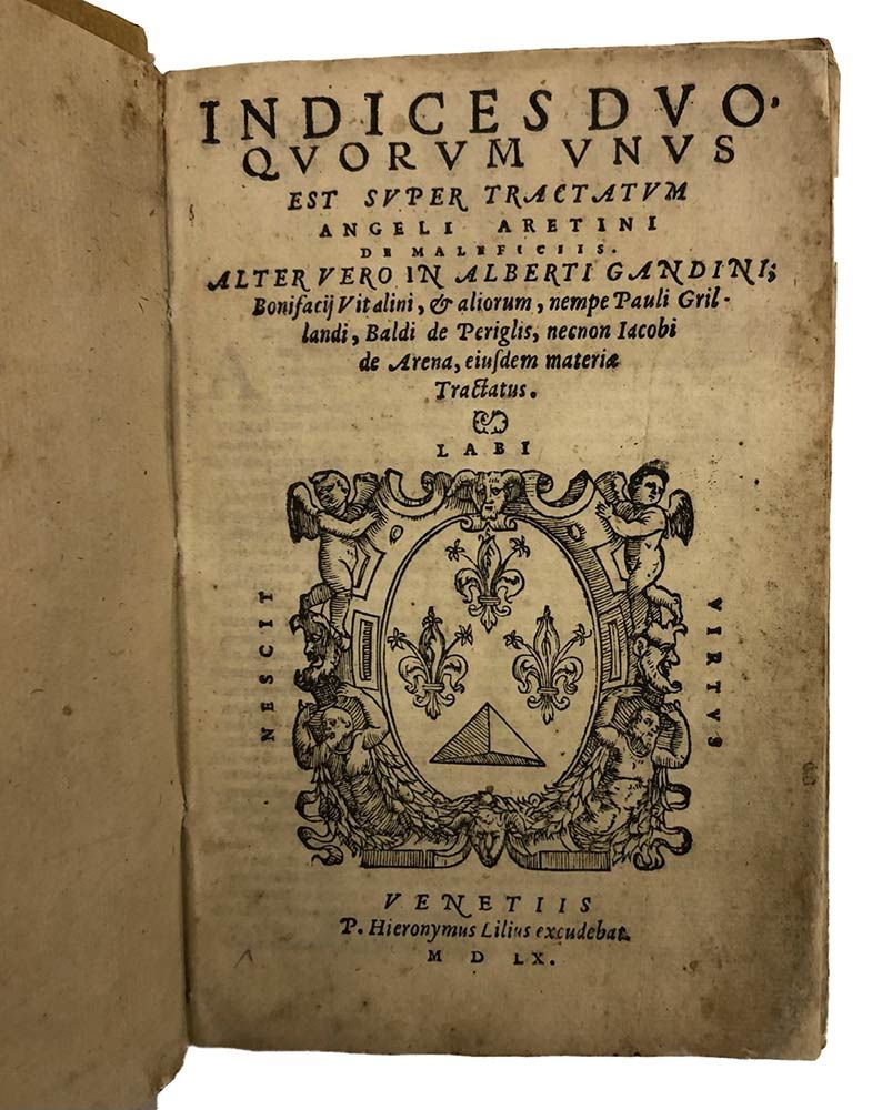 AA.VV.: Tractatus Diversi Super Maleficiis, Venezia, Hyeronimus Lilius, 1560 AA.&hellip;