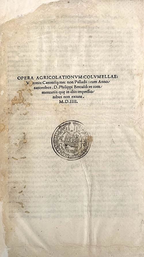 MARCUS IUNIUS COLUMELLA: Opera Agricolationum, Bologna, Benedictus Hectoris, 150&hellip;