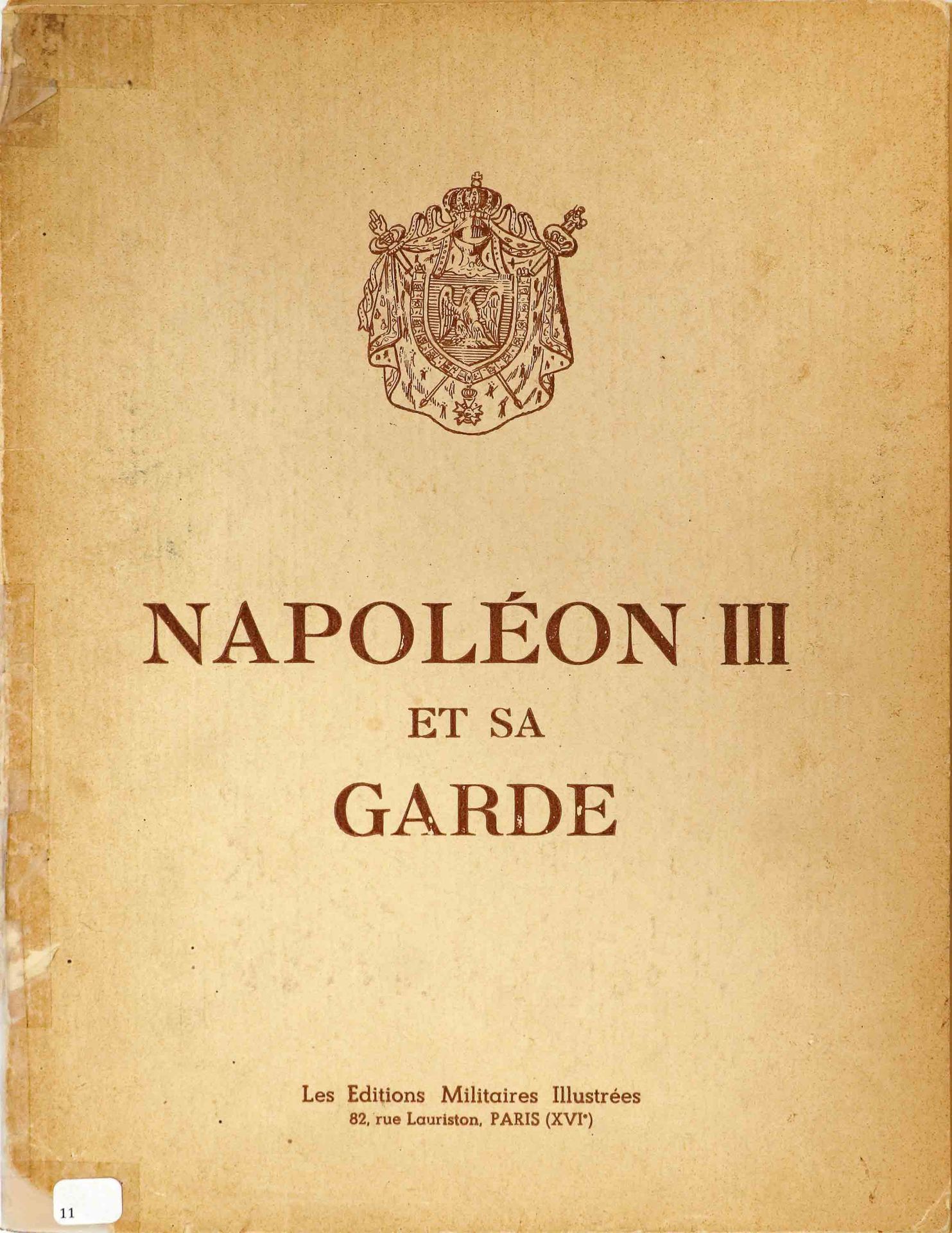 Null Maurice TOUSSAINT

"Napoléon III et sa Garde"

Paris, Les éditions militair&hellip;