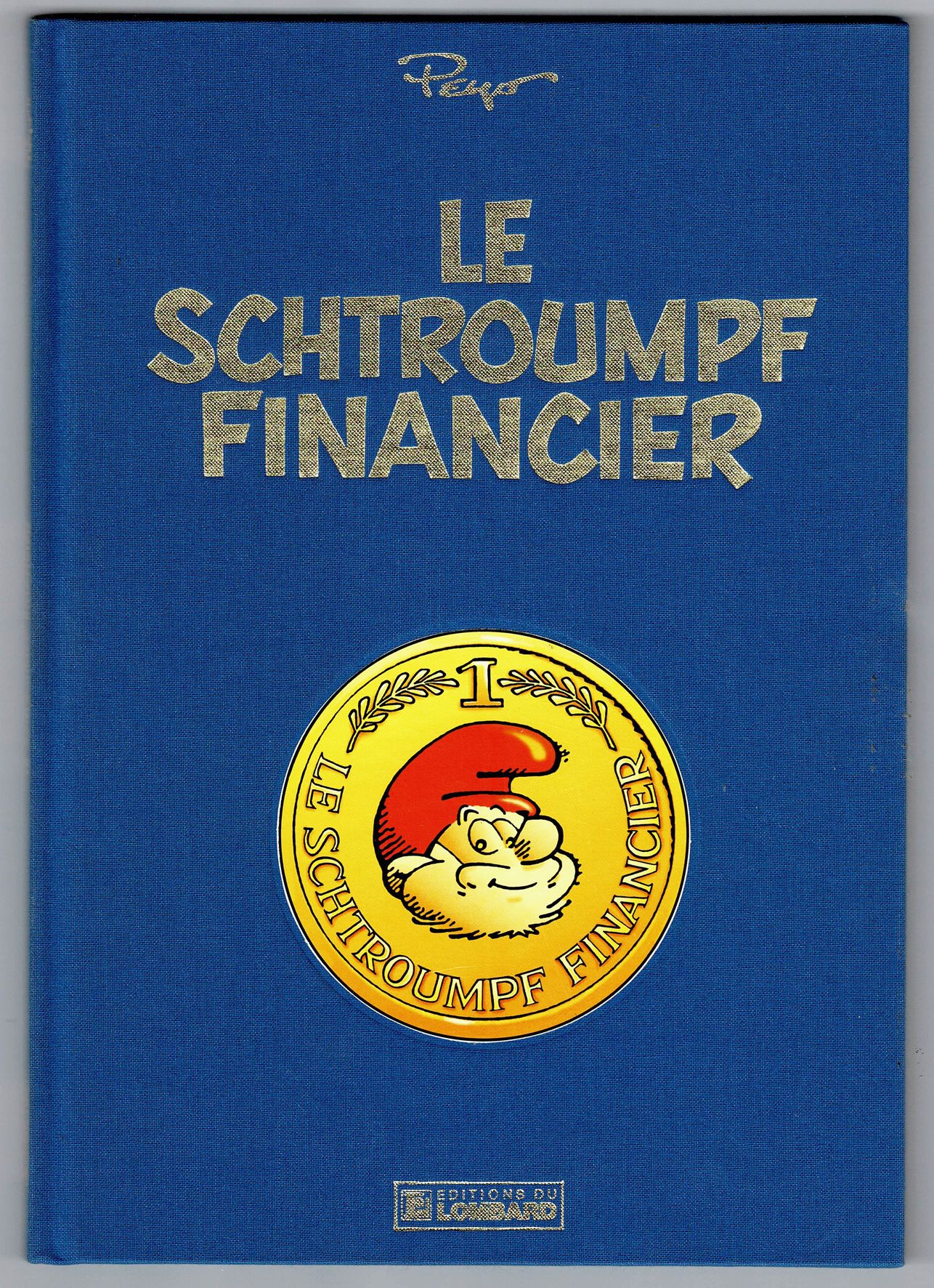 LES SCHTROUMPFS 
标题印刷品 "Le Schtroumpf financier "n°/600，已签名（没有巧克力）。 近乎完美的状态。