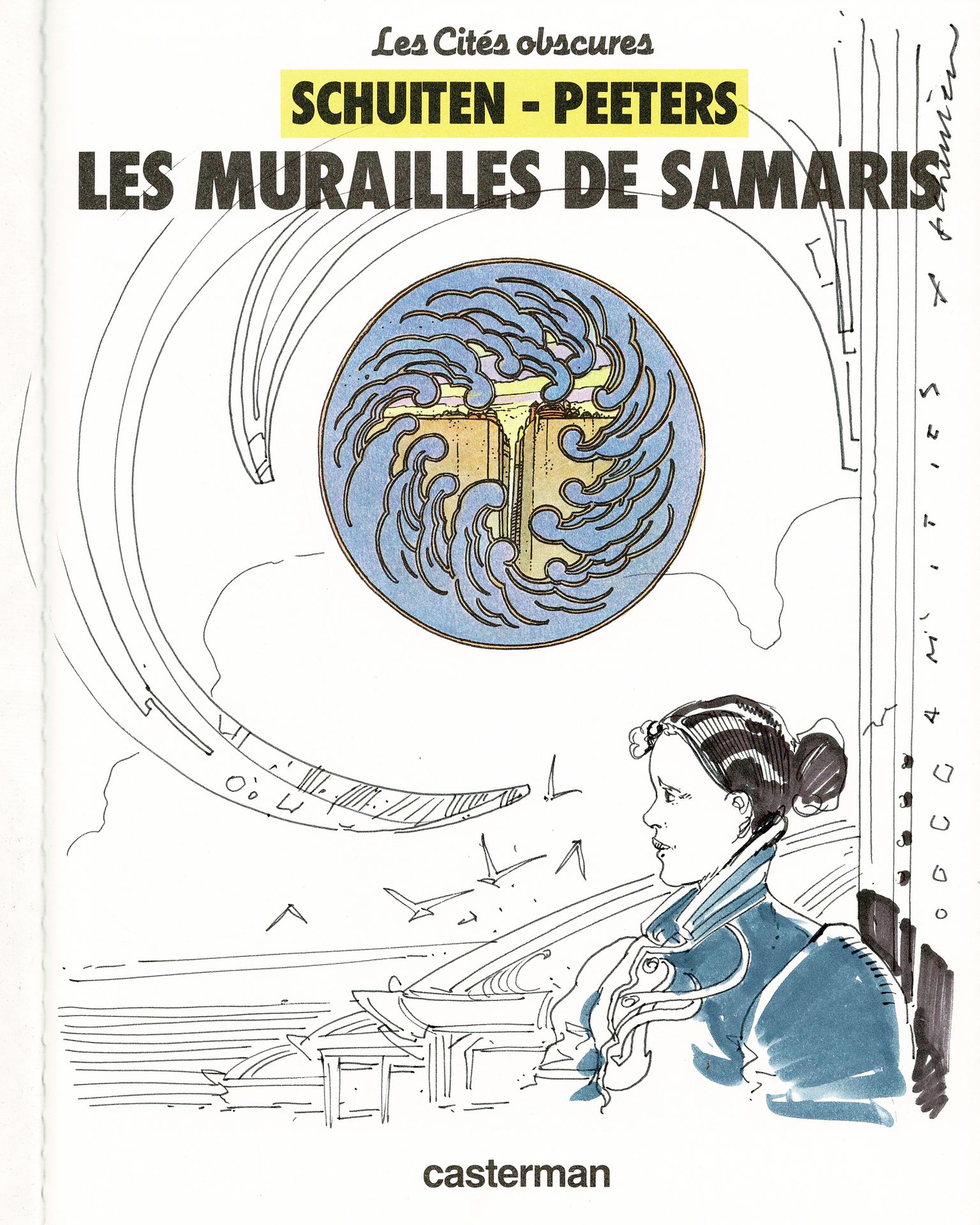François SCHUITEN 
Les Cités obscures, Les murailles de Samaris in first edition&hellip;