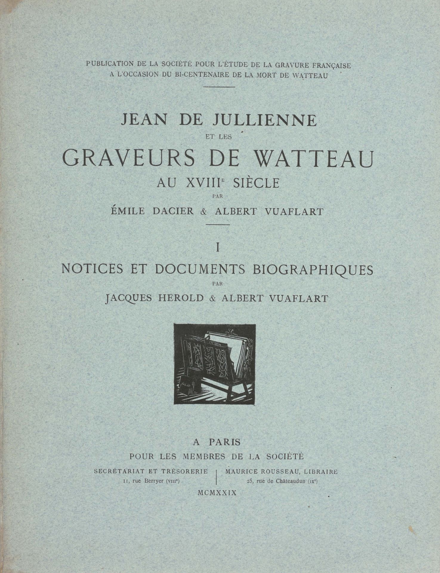 DACIER, Émile & VUAFLART, Albert Jean de Jullienne et les graveurs de Watteau au&hellip;