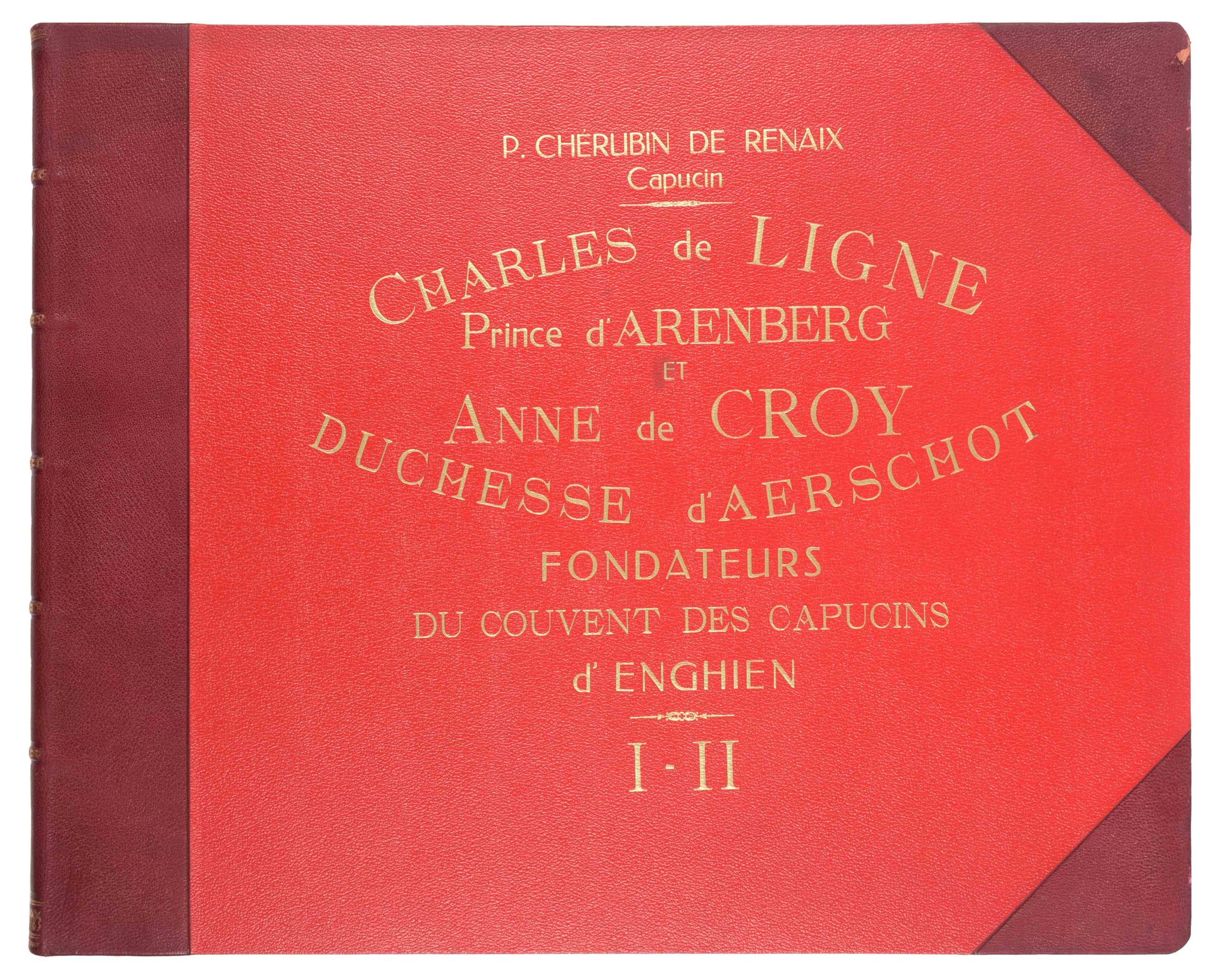 CHERUBIN de RENAIX, père [i.E. De Keyser, E.] Charles de Ligne, prince d'Arenber&hellip;