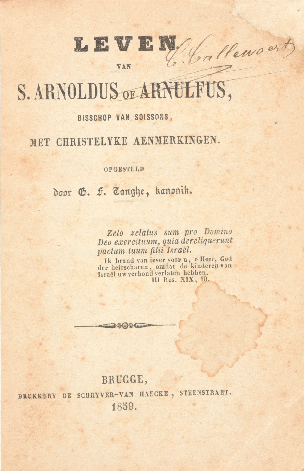TANGHE, G.F. Leven van S. Arnoldus of Arnulfus, Bisschop van Soissons

Brugge
De&hellip;