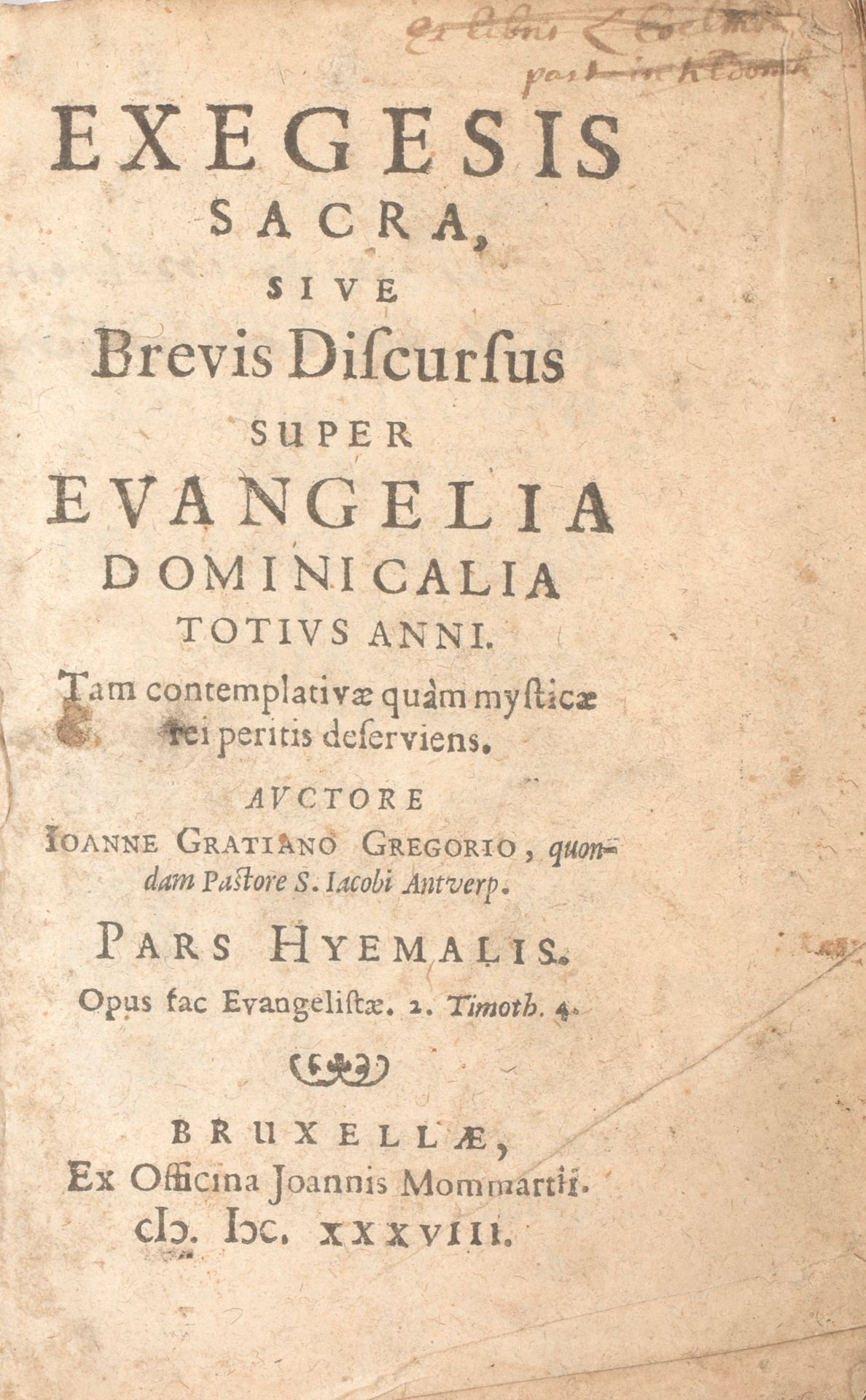 GREGORIUS, Joannis Gratianus Exegesis sacra, sive Brevis Discursus super evangel&hellip;