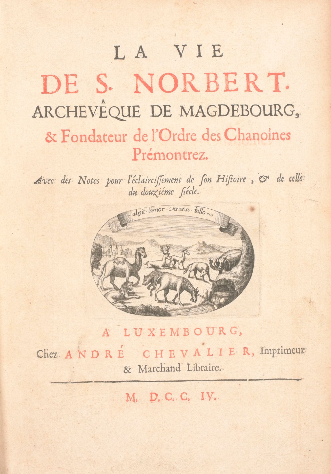 HUGO, Louis Charles 圣诺贝尔的生活。马格德堡的大主教，以及普雷蒙茨教团的创始人

卢森堡
A.Chevalier
1704

In-4°, &hellip;