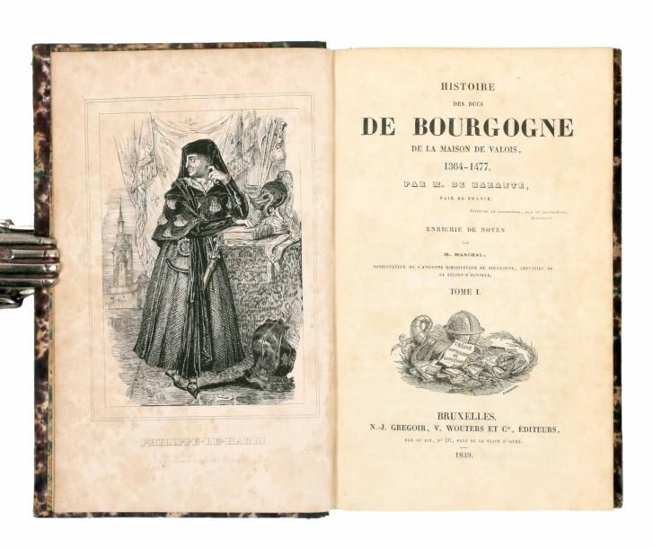BARANTE, Prosper Brugière baron de – Histoire des ducs de Bourgogne de la Maison&hellip;