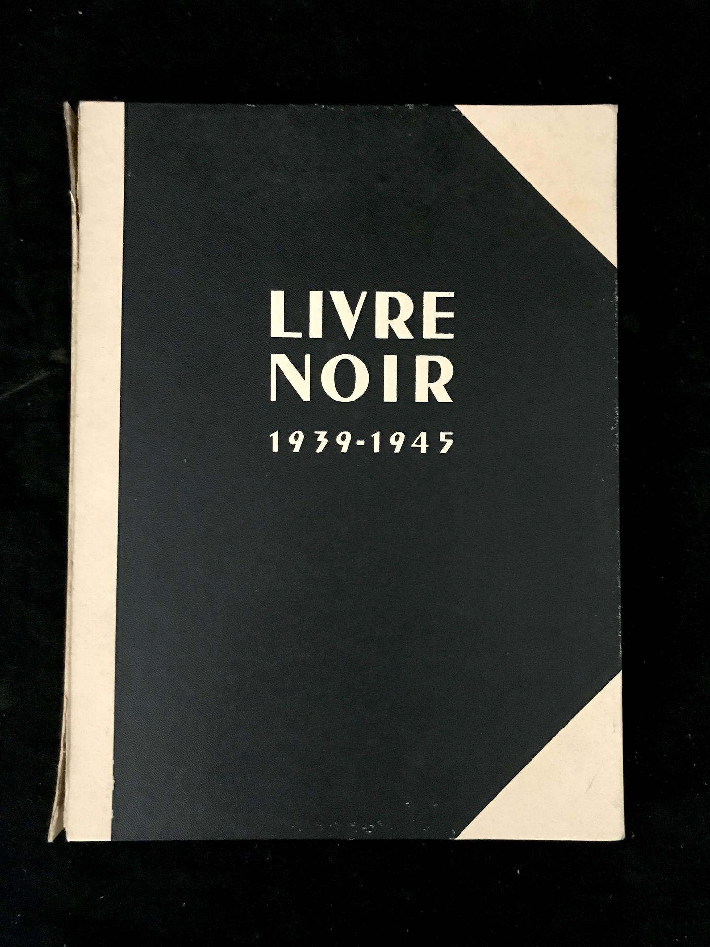 Null CHANCEL, Le livre Noir. 1939-1945.安德烈-比利的序言 巴黎新法国1945年。1卷图文并茂，封面无字（磨损）。合法的副&hellip;