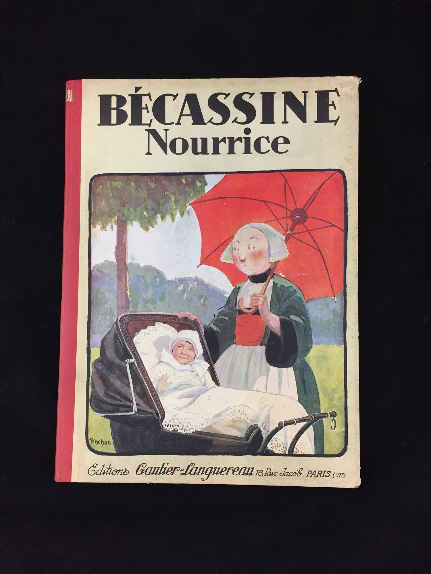 Null Bécassine Nourrice, Ed. Gautier-Languereau 18, rue Jacob, PARIS.1931年的再版。使用&hellip;