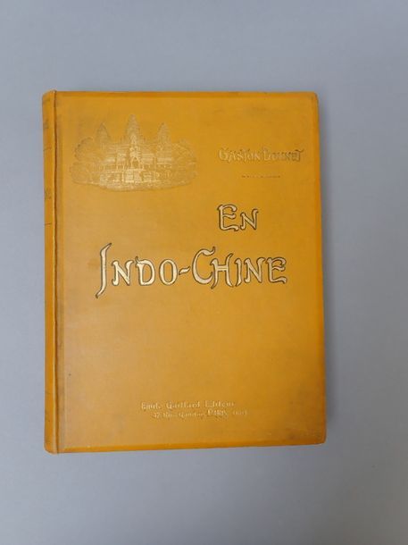 Null 1900. DONNET (Gaston), En Indo-Chine, Cochinchine, Cambodge, Annam, Tonkin,&hellip;
