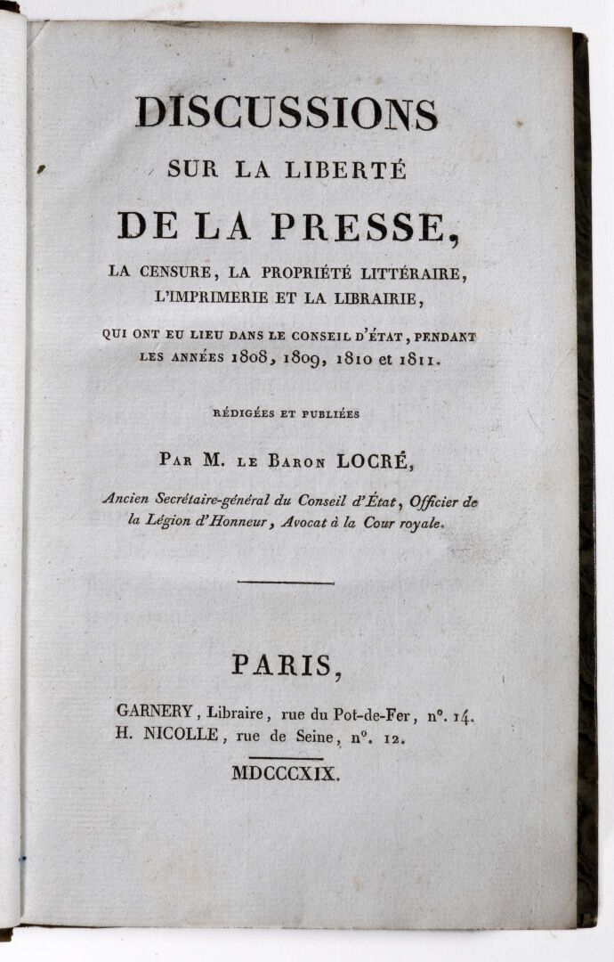 [Premier Empire]. LOCRÉ (Jean-Guillaume). Discussions sur la liberté de la press&hellip;