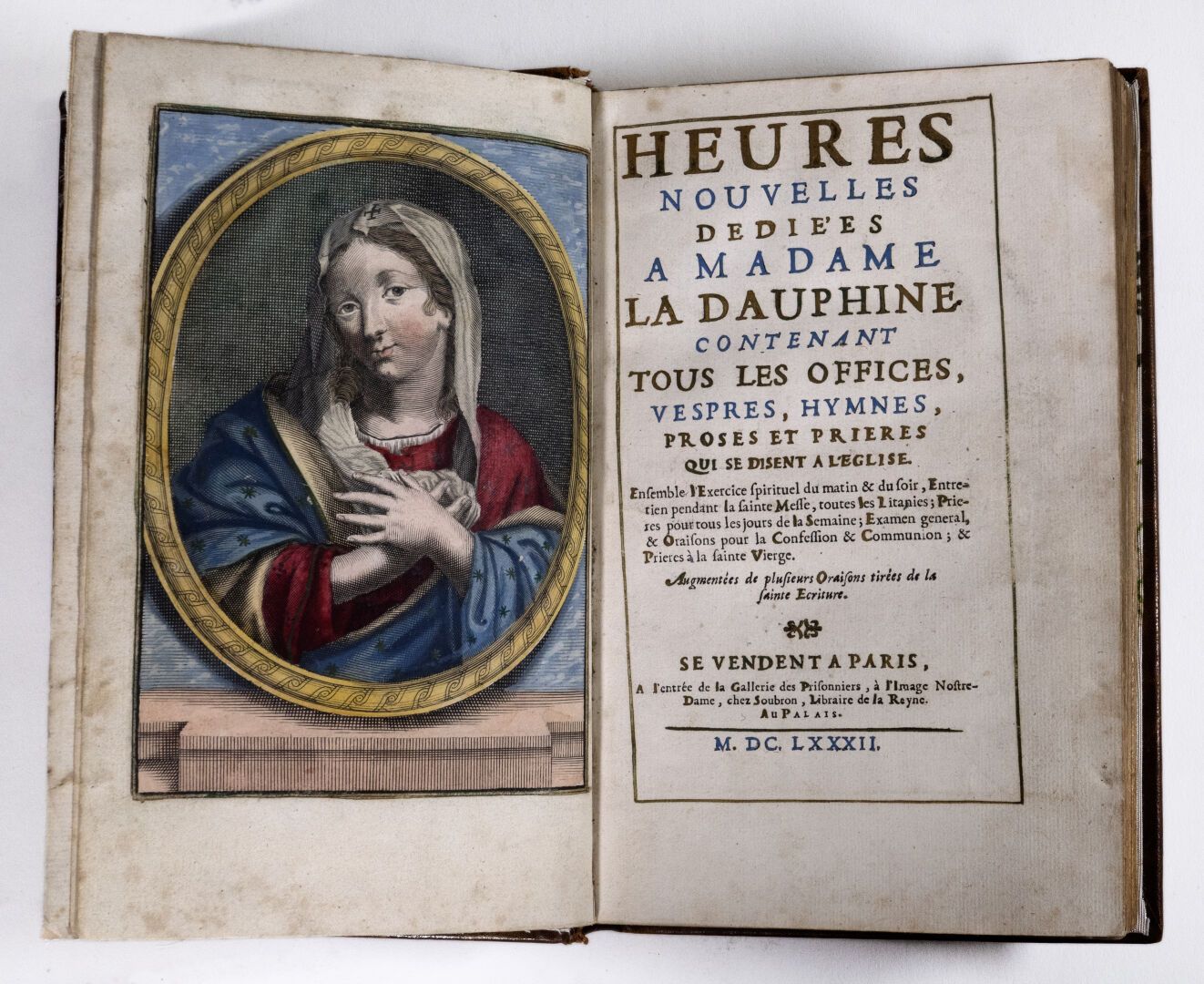 [HEURES. Français. 1682]. HEURES nouvelles dédiées à Madame la Dauphine, contena&hellip;