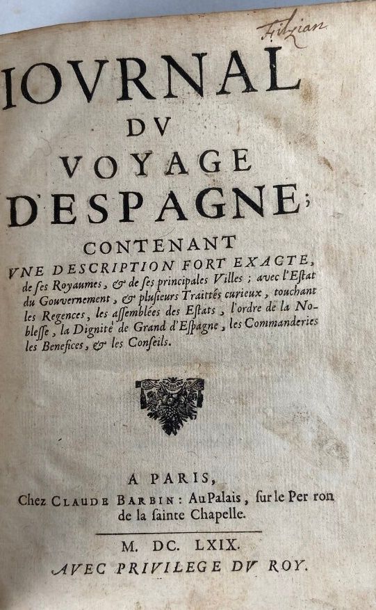 Null BERTAUT (de Fréauville) François] 。Journal du voyage d'Espagne; contenant u&hellip;