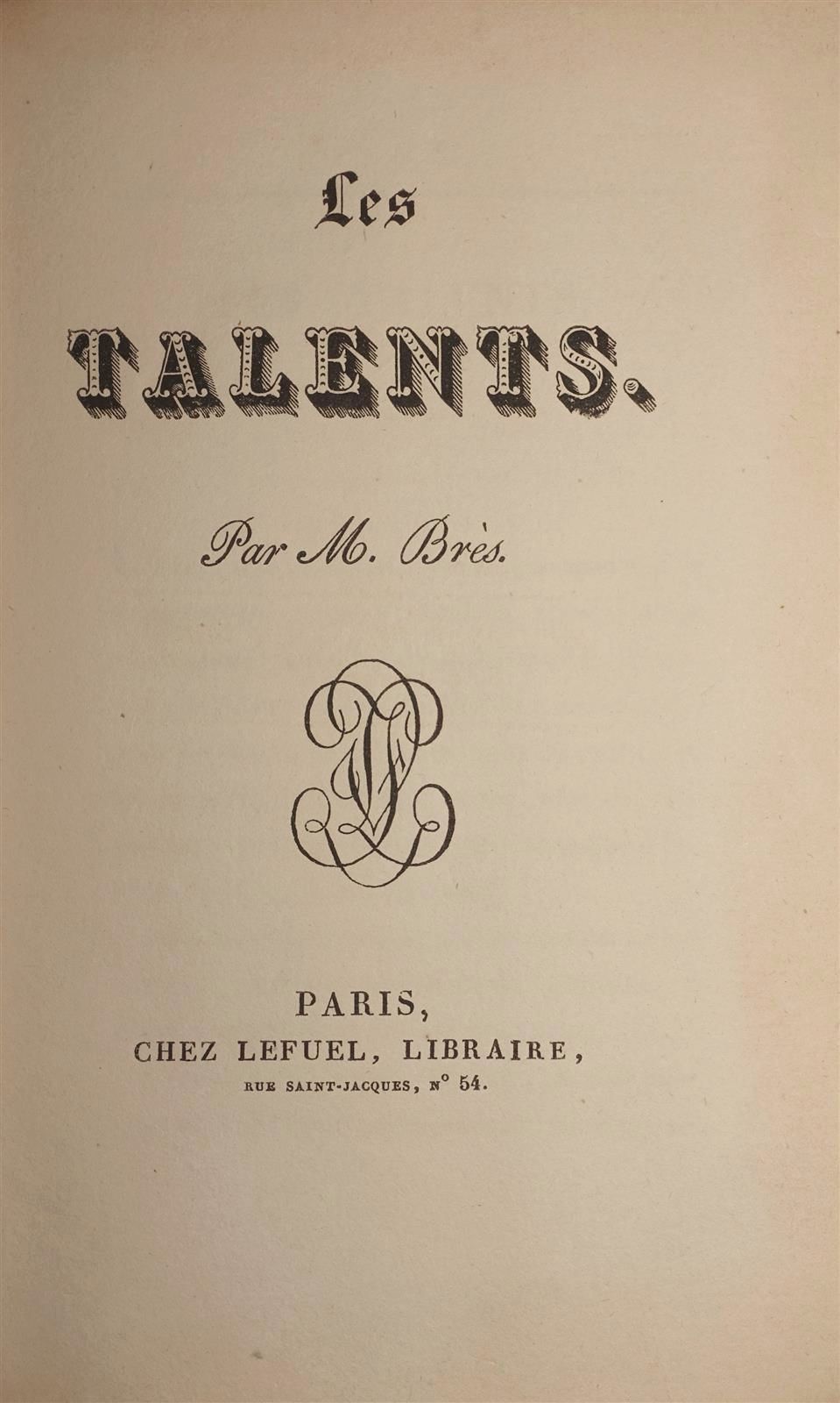 Null BRÈS Jean-Pierre.Les Talents.巴黎，Lefuel，约1825年；12°当代棕色小牛皮，冷烫中央边框和盘面，光滑的脊背装饰，&hellip;
