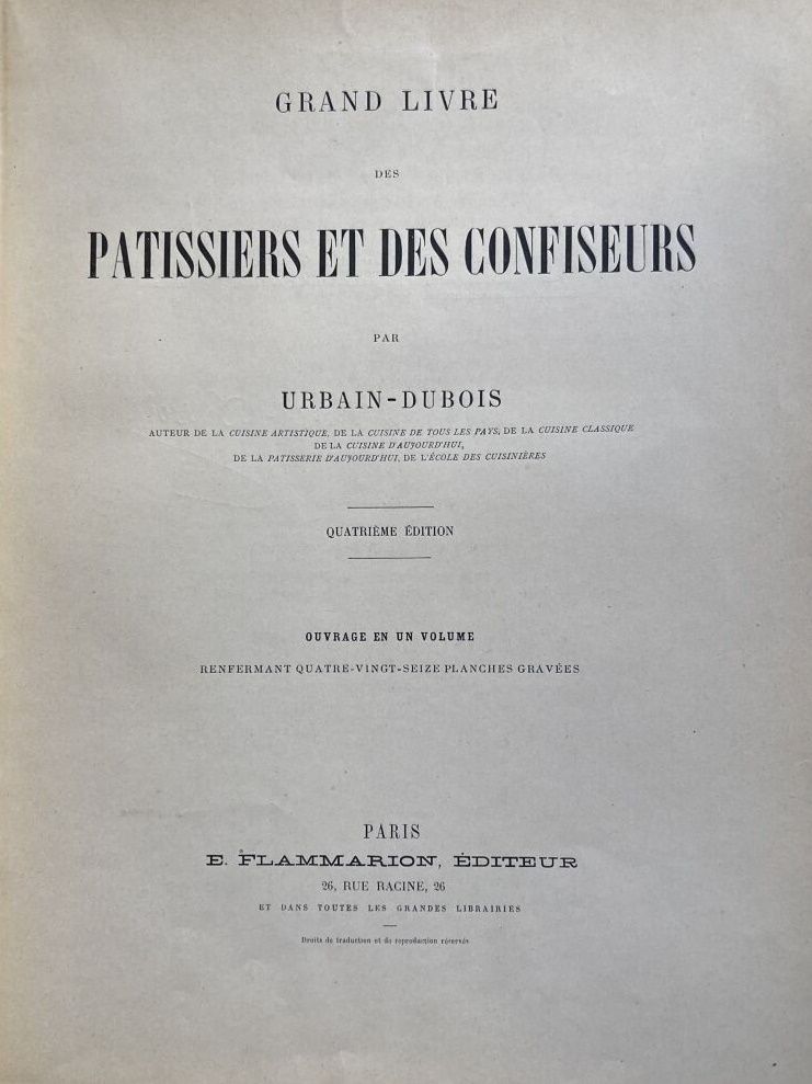 Null URBAIN-DUBOIS

Grand livre des pâtissiers et des confiseurs 

96 planches g&hellip;